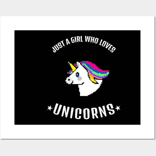 Just A Girl Who Loves Unicorns Wall Art by CarlsenOP